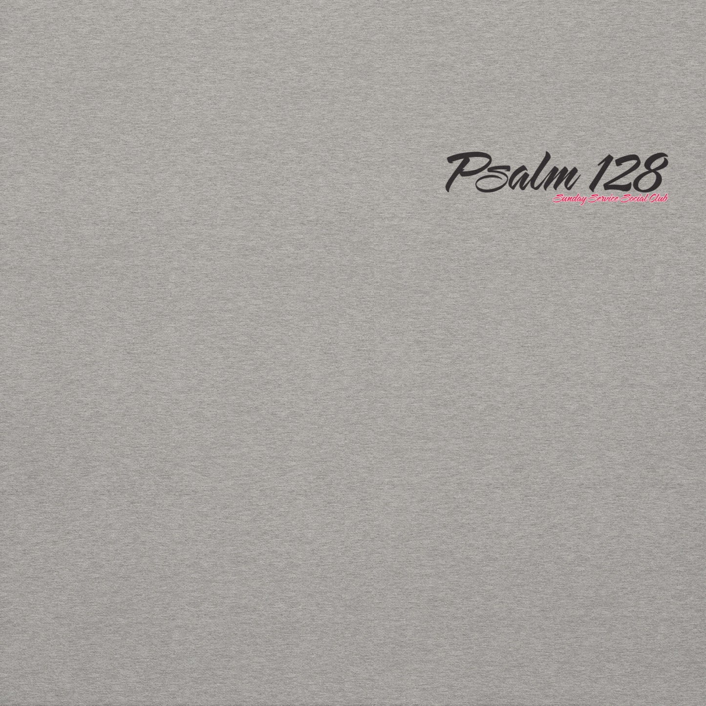 "PSALM 128" Hooded Sweatshirt