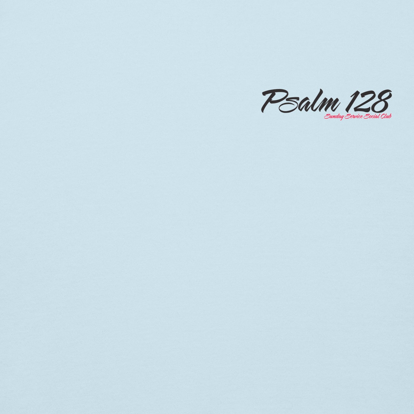 "PSALM 128" Hooded Sweatshirt